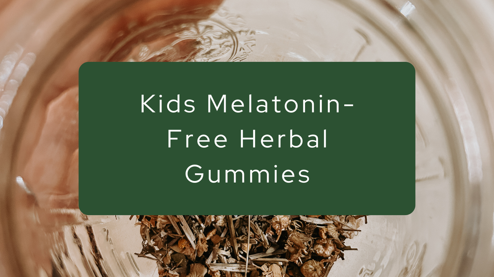 Kids Melatonin-Free Herbal Gummies